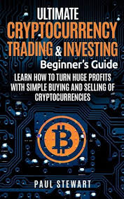 The first thing any beginner's guide to trading cryptocurrency should explain is what cryptocurrency means. Ultimate Cryptocurrency Trading Investing Beginner S Guide Learn How To Turn Von Paul Stewart Portofrei Bei Bucher De