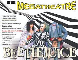 Halloween movie mash uncategorized october 8, 2018october 8, 2018 1 minute. Beetlejuice 1988 30th Anniversary At The Pickwick Theatre Park Ridge Classic Film
