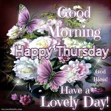 Good morning images, pictures, photos, hd wallpapers, for whatsapp / fb and twitter. Good Morning Wishes On Thursday Pictures Images