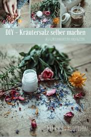 Ein Diy Geschenk Aus Dem Garten Krautersalz Selber Machen Selber Machen Geschenke Aus Der Kuche Rezepte