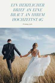 Ich bin ein deutscher dichter, bekannt im deutschen land; Ein Herzlicher Brief An Eine Braut An Ihrem Hochzeitstag Hochzeitstag Schwester Hochzeit Rede Hochzeit