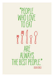 Kitchen Art Wall Decor Print Poster Inspirational Retro Food Quote Julia Child 21 00 Via Etsy Food Quotes Quotes To Live By Words