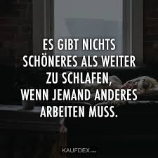 Es Gibt Nichts Schoneres Als Weiter Zu Schlafen Witzige Spruche Lustige Spruche Schlaf Spruche
