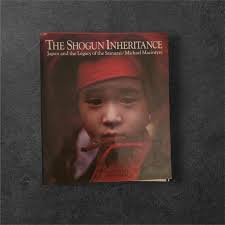 The Shogun Inheritance: Japan and the legacy of the Samurai