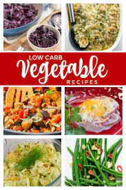 16 Low Carb Vegetable Recipes For A Healthy Summer Low Carb Vegetables Vegetable Recipes Low Carb Veggies