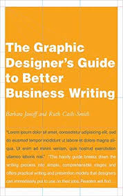Download Pdf The Graphic Designers Guide To Better Business Writing Free Epub Mobi Ebooks Ebook Writing Business Writing Ebook