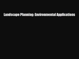 Marsh is the author of landscape planning: Pdf Download Landscape Planning Environmental Applications Read Online Video Dailymotion