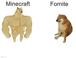 We did not find results for: Fortnite Or Minecraft Imgflip