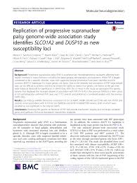 Pdf Replication Of Progressive Supranuclear Palsy Genome Wide Association Study Identifies Slco1a2 And Dusp10 As New Susceptibility Loci