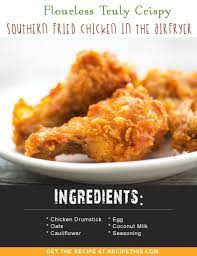 Flourless Truly Crispy Southern Fried Chicken In The Air Fryer Recipe Recipes Air Fryer Recipes Air Fried Food
