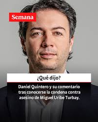 Entérese:  https://www.semana.com/nacion/articulo/daniel-quintero-y-su-comentario-tras-conocerse-la-condena-contra-asesino-de-miguel-uribe-turbay-y-se-escandalizan/202541/