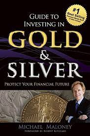 Check spelling or type a new query. Guide To Investing In Gold Silver Protect Your Financial Future Maloney Michael 9781937832742 Amazon Com Books