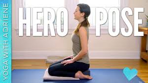 Hero Pose Virasana Foundations Of Yoga Hero Pose Yoga Yoga With Adriene Yoga Workshop