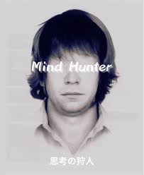 Mind Hunter: The Thinking Hunter