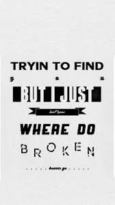 Where Do Broken Hearts Go One Direction Lyrics One Direction Quotes One Direction Songs