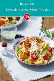 Tomaten Limetten Pasta Rezept Meine Familie Ich Europas Grosstes Foodmagazin Rezept In 2020 Rezepte Einfache Gerichte Limetten