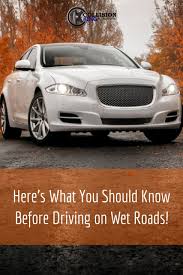 Read These Tips Before Driving On Wet Roads Collision King Auto Center Wet Auto Collision Driving