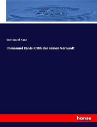 Kants «kritik der reinen vernunft» widmet sich der aufgabe, die vernunft selbst auf ihre tauglichkeit für dieses heroische unterfangen zu überprüfen. Immanuel Kants Kritik Der Reinen Vernunft Kant Immanuel In Regensburg