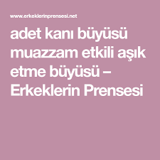 adet kani buyusu muazzam etkili asik etme buyusu erkeklerin prensesi asik dualar komik bebek resimleri