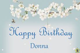 300+ great happy birthday images for free download & sharing. Special Happy Birthday Donna Images And Pics
