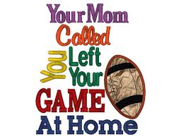 Football Applique Your Mom Called You Left Your Game at Home - Etsy