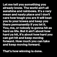 You can at any time change or withdraw your consent from the cookie declaration on our website. Let Me Tell You Something You Already Know The World Ain T All Sunshine And Rainbows