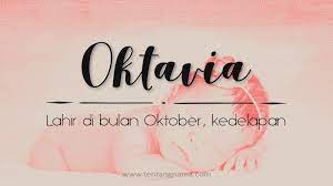 Octavia cariana, raeshard octaviansha, via vallen jenis kelamin: Arti Nama Oktavia Tentangnama