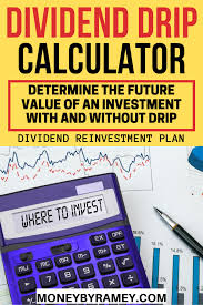 Determine The Future Value Of An Investment With And Without Drip Using Our Dividend Drip Calculator Clic In 2020 Drip Calculator Investing Dividend Reinvestment Plan