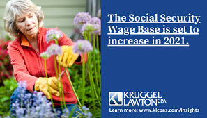 The 2021 Social Security Wage Base Is Increasing