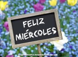 Resultado de imagen para feliz miercoles