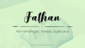 Inna fatahna laka fathan mubeenan sesungguhnya kami telah memberikan kepadamu kemenangan yang ny. Arti Nama Fathan Tentangnama