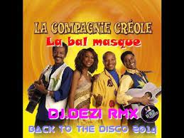 Le bal masqué (reprise de la compagnie créole). La Compagnie Creole La Bal Masque Dj Dezi Retro Sensation Rmx Youtube