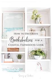 Maybe you would like to learn more about one of these? How To Style Bookshelves For A Coastal Farmhouse Look