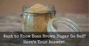 Want To Know Does Brown Sugar Go Bad Here S Your Answer Merchdope