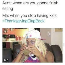 Thanksgivingclapback Funny Relatable Memes Funny Black Memes Twitter Funny