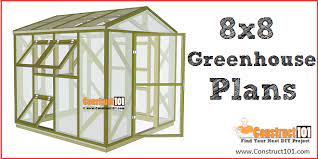 See pictures of other's projects and find links to retail stores and wholesalers with hard to find funiture grade pvc fittings and clamps. Greenhouse Plans 8 X8 Step By Step Plans Construct101