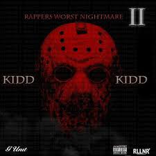 Kidd Kidd Rappers Worst Nightmare 2 Itskiddkidd Rappers Mixtape Nightmare