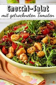 Gnocchi Salat Mit Rucola Und Getrockneten Tomaten Rezept Lecker In 2020 Gnocchi Salat Rucola Salat Getrocknete Tomaten Rezepte