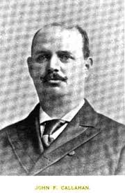 Those Pre-Pro Whiskey Men!: John F. Callahan: A Whiskey Man Who Knew Need