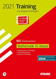 Die teilnahme richtet sich an interessierte, lernwillige schüler und. Stark Original Prufungen Und Training Abschlussprufung Igs 2021 Mathematik 10 Klasse Niedersachsen Mathe Schulbuch 978 3 8490 4736 8 Thalia