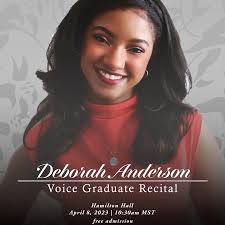Catch soprano Deborah Anderson in her Graduate Voice Recital this coming  April 8, 2023, 10:30am at the Hamilton Hall! 💕