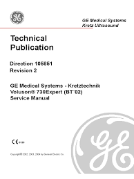 Allows fast troubleshooting with the display of alarm codes. Voluson 730 Expert Bt02 Service Manual Sm Ktz105851 2 Pdf Pdf