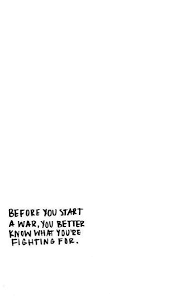 Before You Start A War You Better Know What You Are Fighting For 3 Bio Quotes Words Quotes Instagram Quotes These captions and quotes give art inspiration and reflection to your image no matter how it is because art is creativity. bio quotes words quotes instagram quotes
