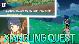 Continue Looking For The Right Ingredients Genshin Impact Xiangling Quest Guide Youtube