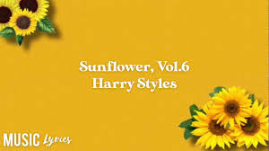 Minimum required purchase quantity for these notes is 1. Sunflower Vol 6 Lyrics Harry Styles Youtube