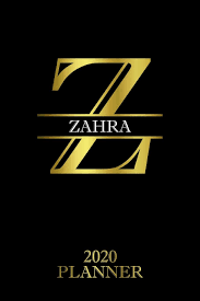 Zahra is a rare first name for females but a very popular surname for all people (#50178 out of 150436, top 33%). Amazon Com Zahra 2020 Planner Personalised Name Organizer Plan Days Set Goals Get Stuff Done 6x9 175 Pages Creative Planners For Gift 9781673540918 Planners For Everyone Books
