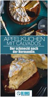 Apfelkuchen Mit Calvados Rezept Foodblog Aus Koln Rezept Kuchen Kuchen Und Torten Rezepte Rezepte