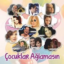 Cocuklar Aglamasin Cesitli Sanatcilar Sarki Sozleri Dinle Indir Cocuk Sarkilari Child Songs Sarki Sozleri Cocuk Ve Sarkilar