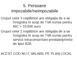 Înregistrarea în scopuri de tva se consideră valabilă, în situaţia în care se îndeplinesc criteriile pentru înregistrare, începând cu data comunicării deciziei de organul fiscal va emite certificatul de înregistrare în scopuri de tva având înscrisădata înregistrării în scopuri de tva şi îl va comunica. Ce Este Tva Aplicare Teritoriala