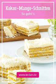 Kokos Mango Kuchen Rezept Lecker In 2020 Kuchen Rezepte Einfach Kuchen Rezepte Sommer Kuchen